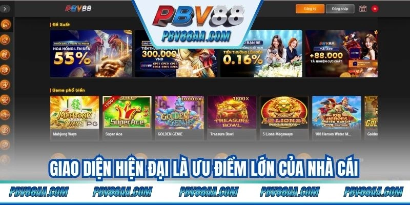 Giao diện hiện đại là ưu điểm lớn của nhà cái