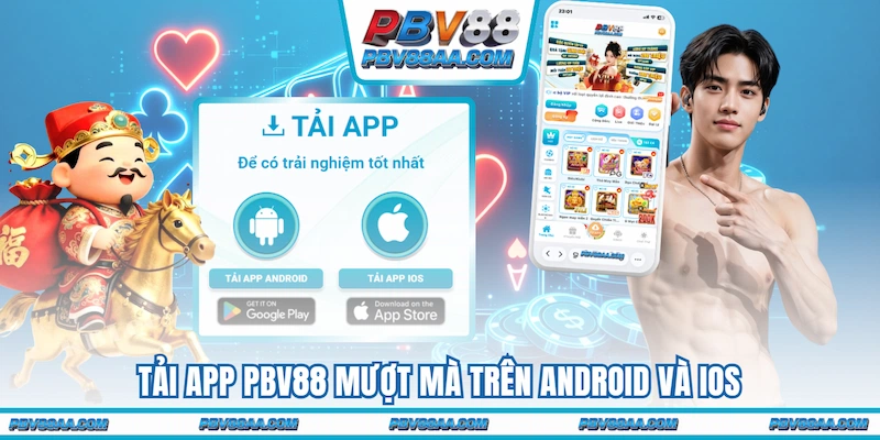 Tải app PBV88 mượt mà trên Android và iOS